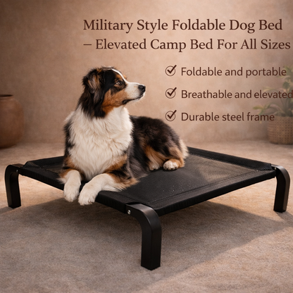 Military Style Foldable Dog Bed - Elevated Camp Bed For All Sizes
